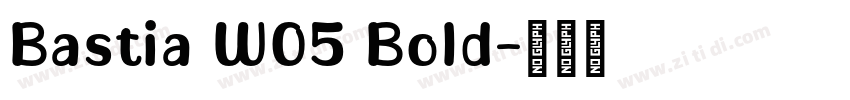 Bastia W05 Bold字体转换